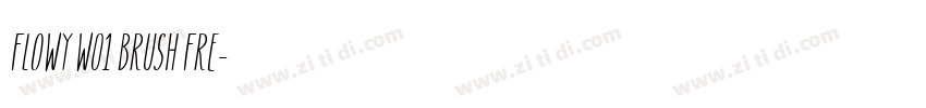Flowy W01 Brush Fre字体转换